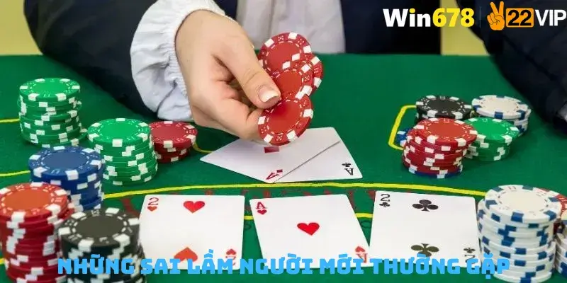 Những Sai Lầm Người Mới Thường Gặp